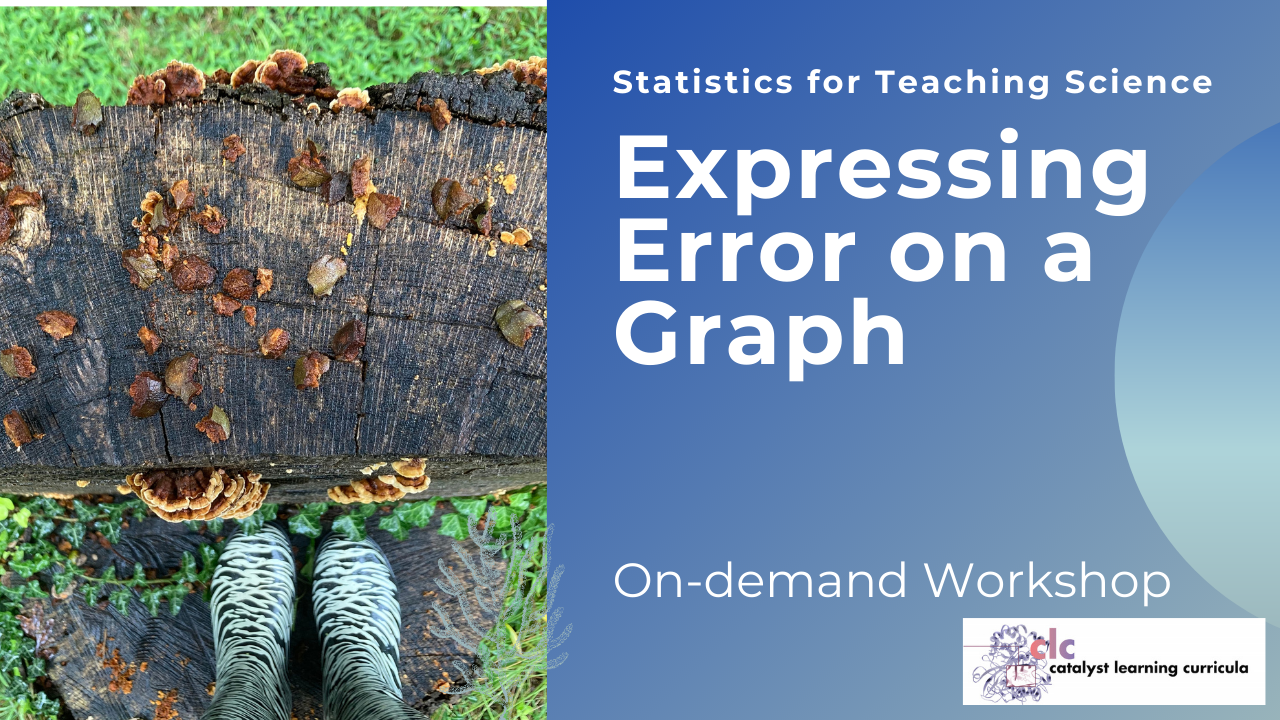 Statistics for Teaching Science Part 4:  Expressing Error on a Graph (On-demand)