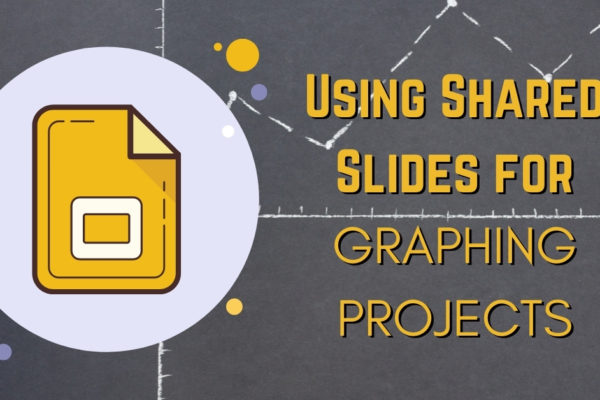 google slides for graphing projects